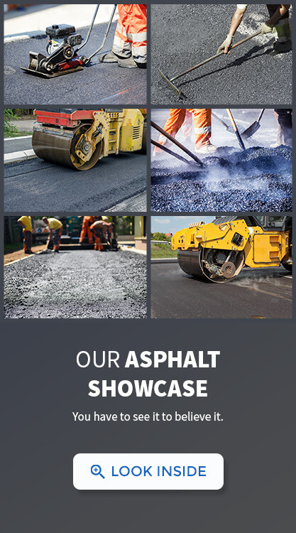 Our asphalt showcase, you have to see it to believe it.